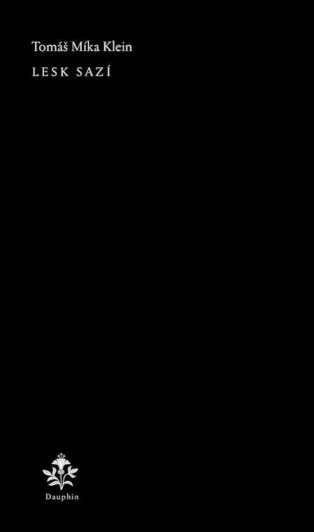 Lesk sazí – Klein Tomáš Míka