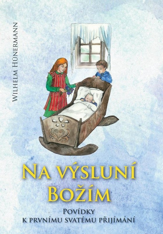 Na výsluní božím – Hünermann Wilhelm