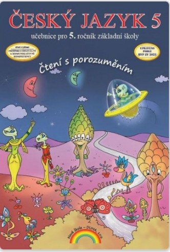 Český jazyk 5 – učebnice pro 5 ročník ZŠ Čtení s porozuměním – Fabiánová Ivana