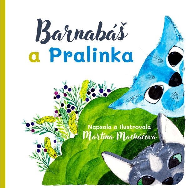 Barnabáš a Pralinka – Macháčová Martina (2025)