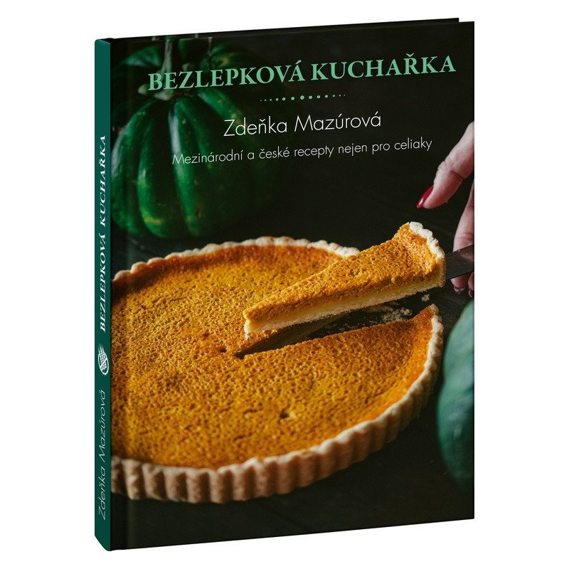 Bezlepkové recepty z celého světa - Mezinárodní kuchyně nejen pro celiaky – Mazúrová Zdeňka