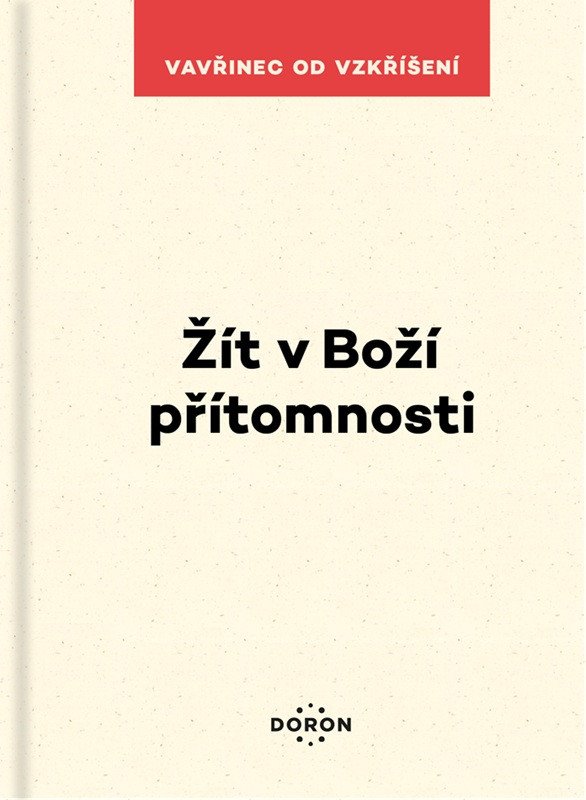 Žít v Boží přítomnosti – Vavřinec od Vzkříšení