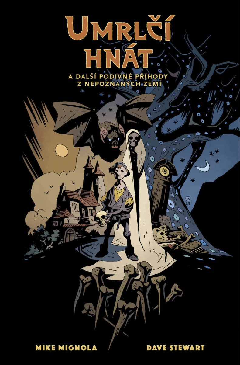 Umrlčí hnát a další podivné příhody z nepoznaných zemí – Mignola Mike