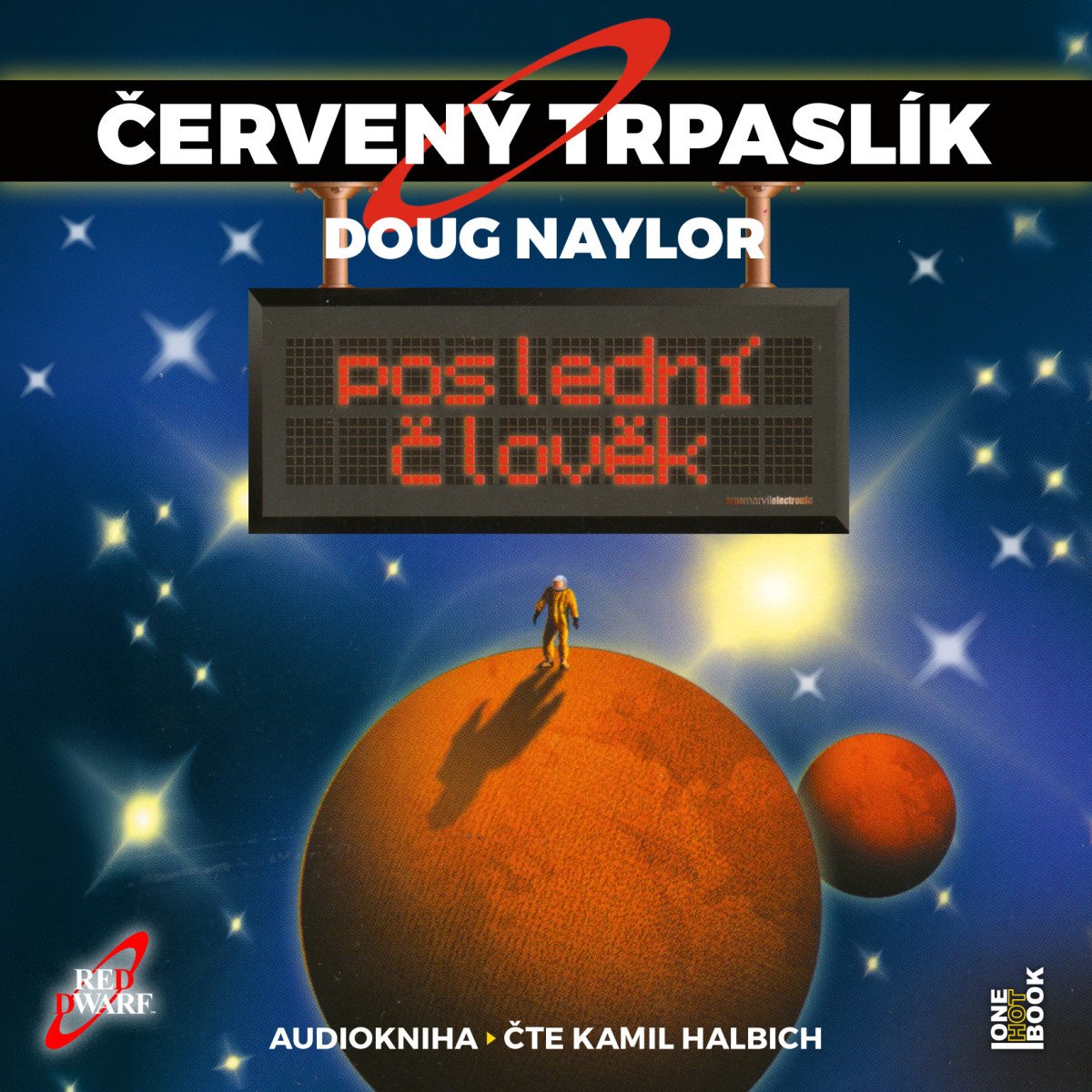 Červený trpaslík 3 Poslední člověk - CD mp3 Čte Kamil Halbich