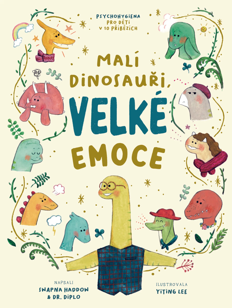 Malí dinosauři velké emoce – Haddow Swapna