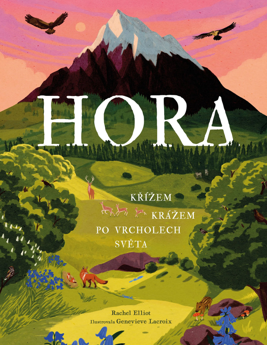 Hora Křížem krážem po vrcholech světa – Elliot Rachel