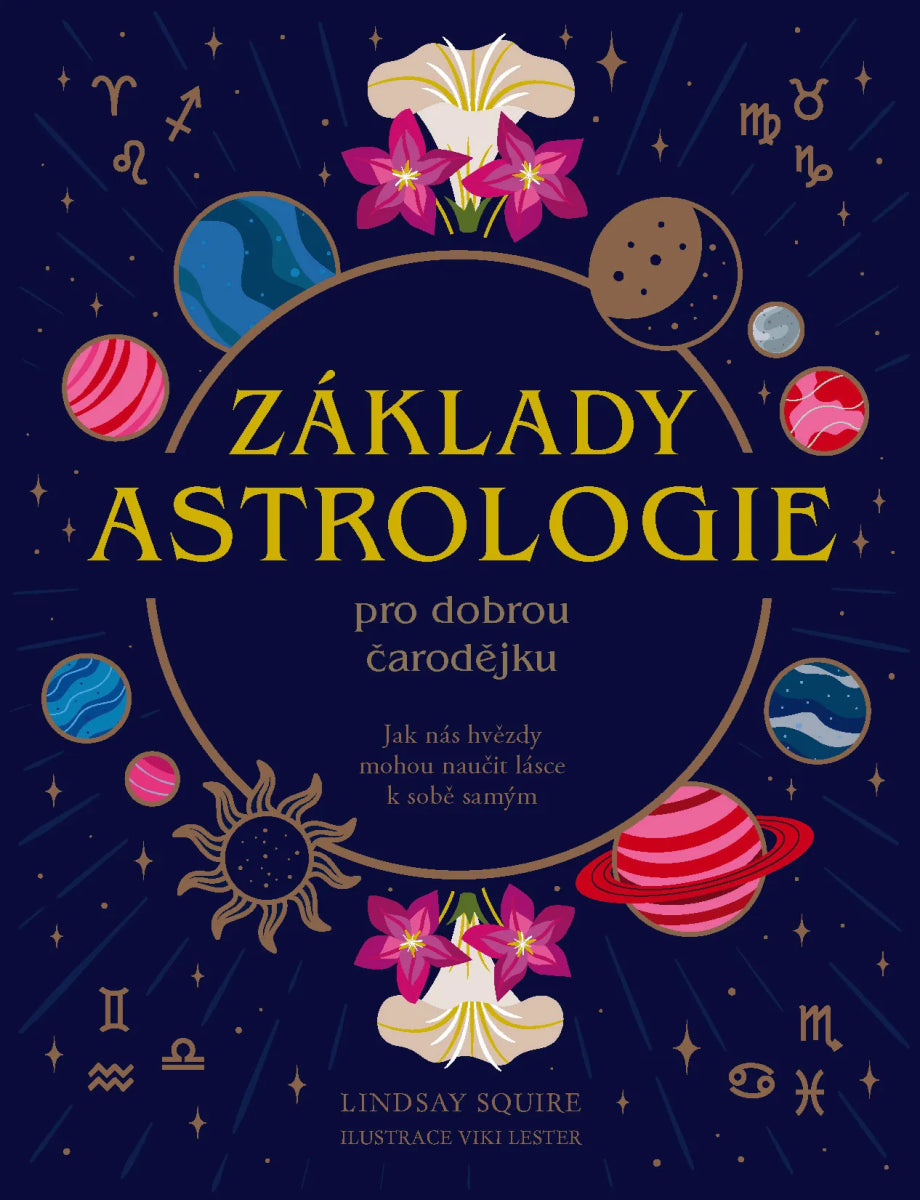 Základy ASTROLOGIE pro dobrou čarodějku – Squire Lindsay