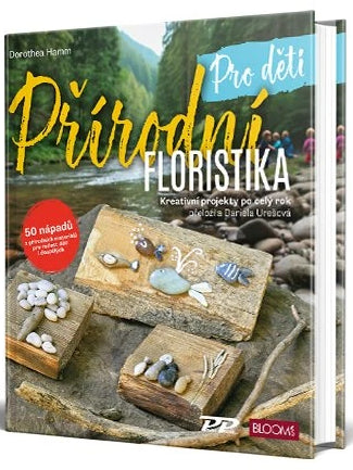 Přírodní floristika - Pro děti – Hamm Dorothea