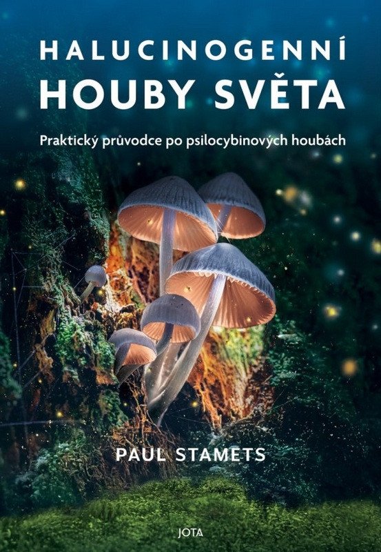 Halucinogenní houby světa – Stamets Paul