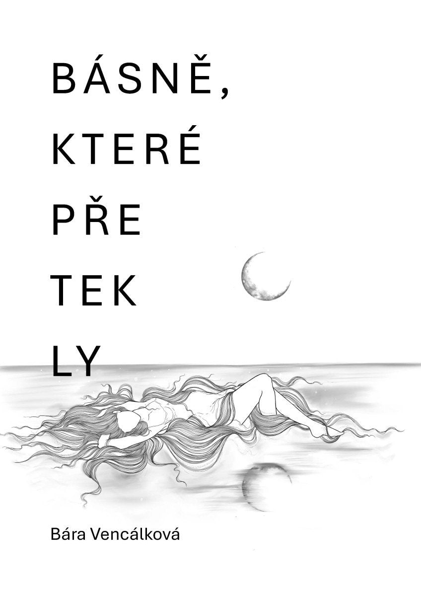 Básně které přetekly – Vencálková Bára