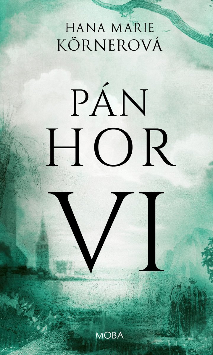 Pán hor VI – Körnerová Hana Marie