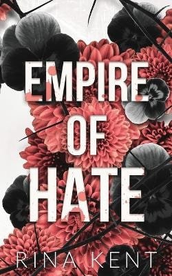 Empire of Hate – Kent Rina