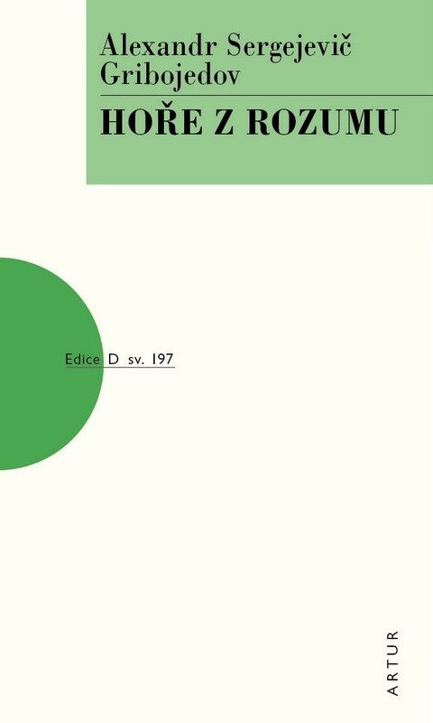 Hoře z rozumu – Gribojedov Alexandr Sergejevič