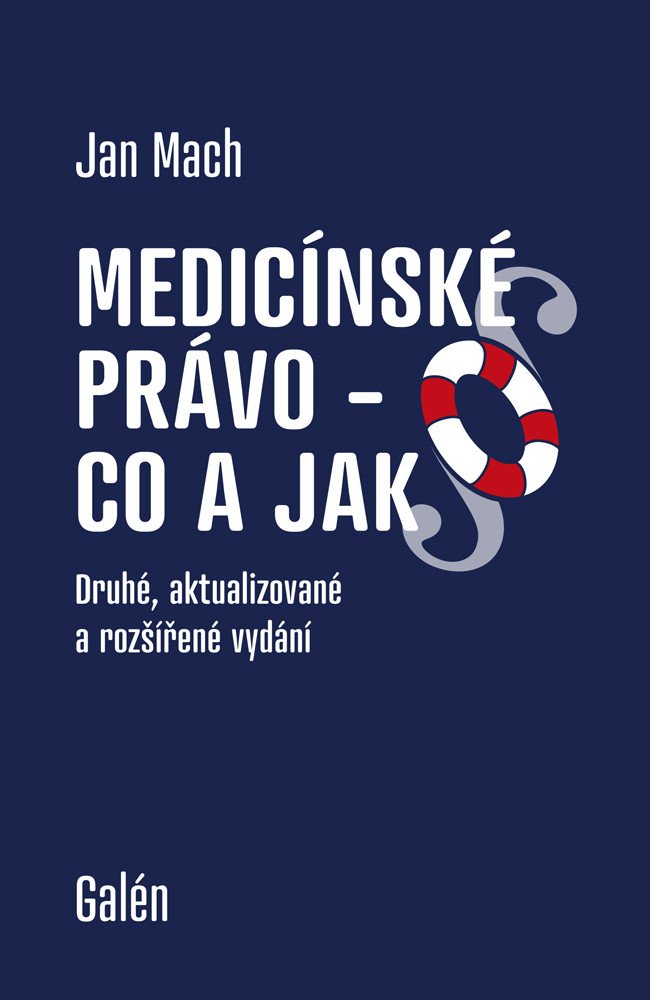 Medicínské právo - Co a jak – Mach Jan