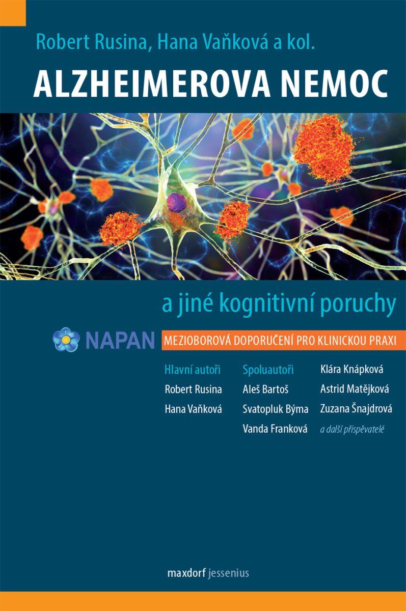 Alzheimerova nemoc a jiné kognitivní poruchy - Mezioborová doporučení pro klinickou praxi – Rusina Robert