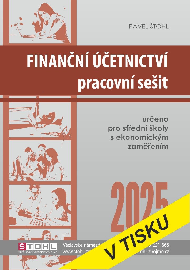 Finanční účetnictví - pracovní sešit 2025 – Štohl Pavel