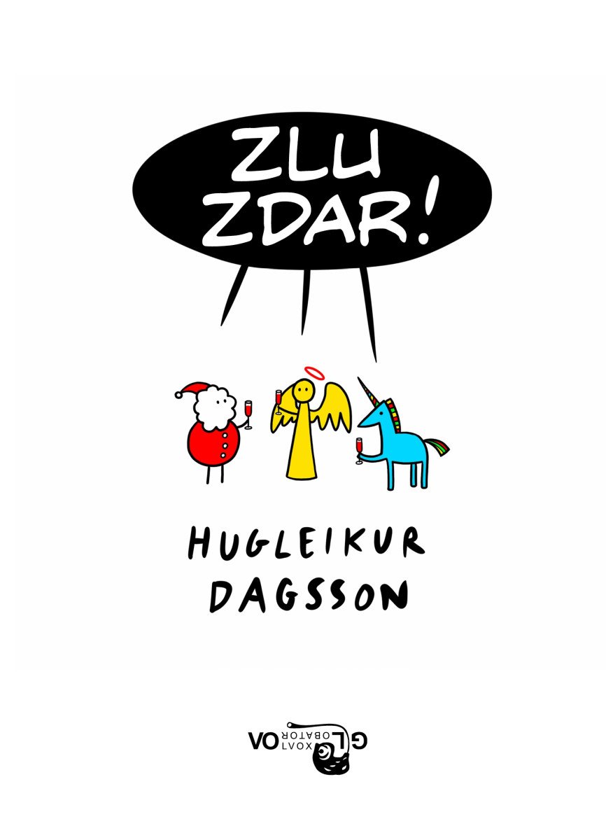 Zlu zdar – Dagsson Hugleikur