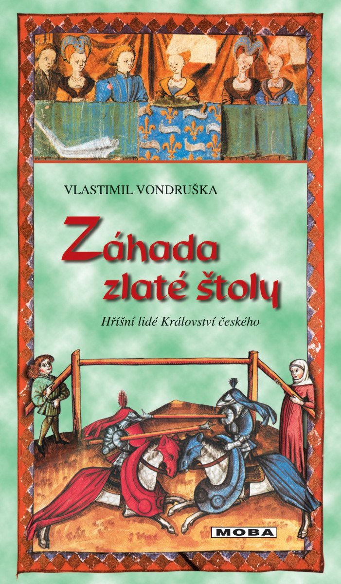 Záhada zlaté štoly - Hříšní lidé Království českého – Vondruška Vlastimil