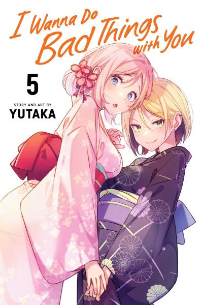 I Wanna Do Bad Things with You, Vol. 5 – Yutaka (2025)