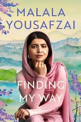 Finding My Way – Yousafzai Malala