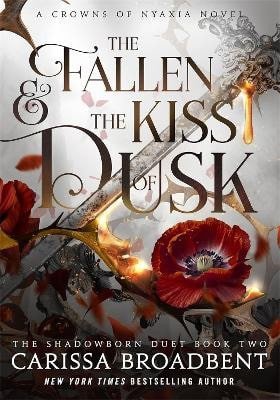 Fallen and the Kiss of Dusk – Broadbent Carissa
