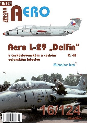 AERO č.16/124 Aero L-29 „Delfín“ - 2.díl – Irra Miroslav (2025)