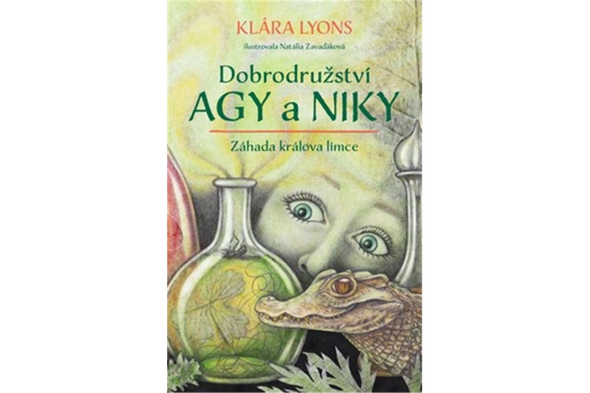 Dobrodružství Agy a Niky – Lyons Klára