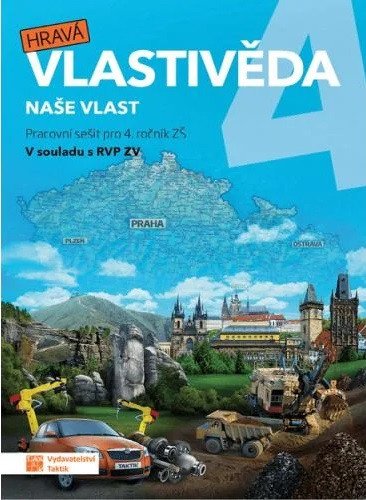 Hravá vlastivěda 4 - Naše vlast - pracovní sešit