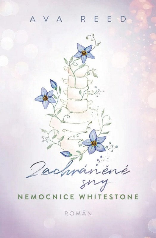 Zachráněné sny - Nemocnice Whitestone 4 – Reed Ava