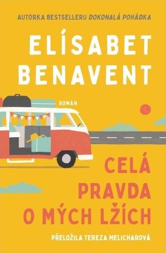 Celá pravda o mých lžích – Benavent Elísabet
