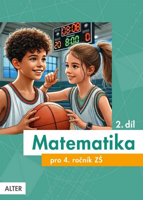 Matematika pro 4 ročník ZŠ 2 díl