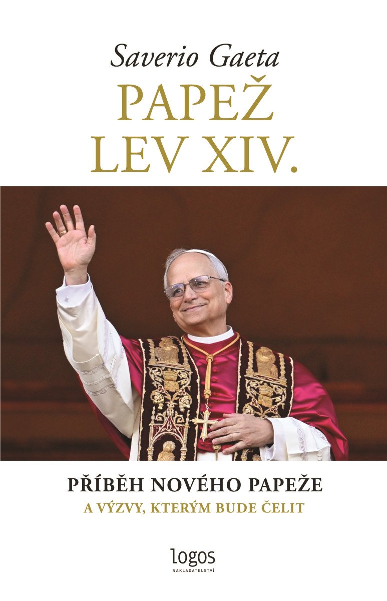 Papež Lev XIV - Příběh nového papeže a výzvy kterým bude čelit – Gaeta Saverio