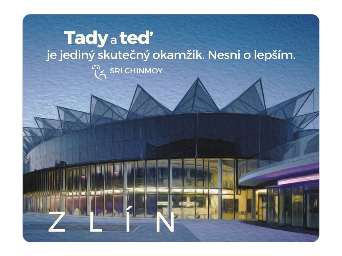 Magnet na lednici Zlín Tady a teď je jediný skutečný okamžik Nesni o lepším