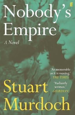 Nobodys Empire – Murdoch Stuart