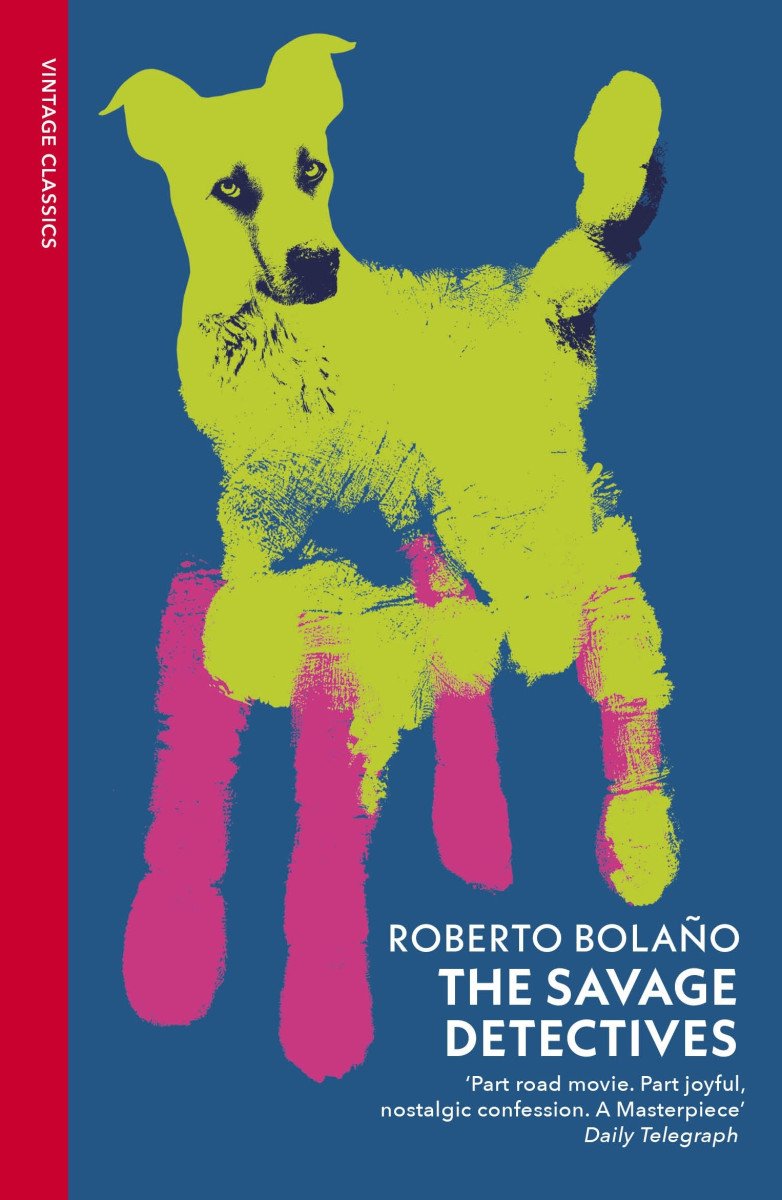 Savage Detectives – Bolano Roberto