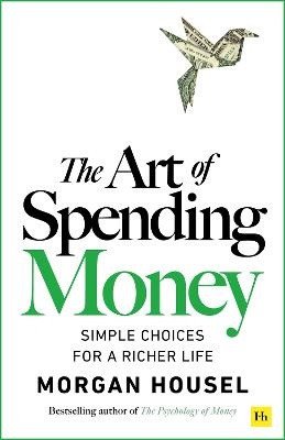 Art of Spending Money – Housel Morgan