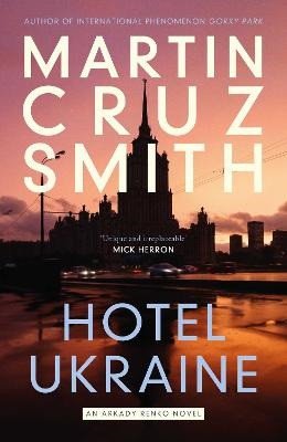 Hotel Ukraine – Cruz Smith Martin