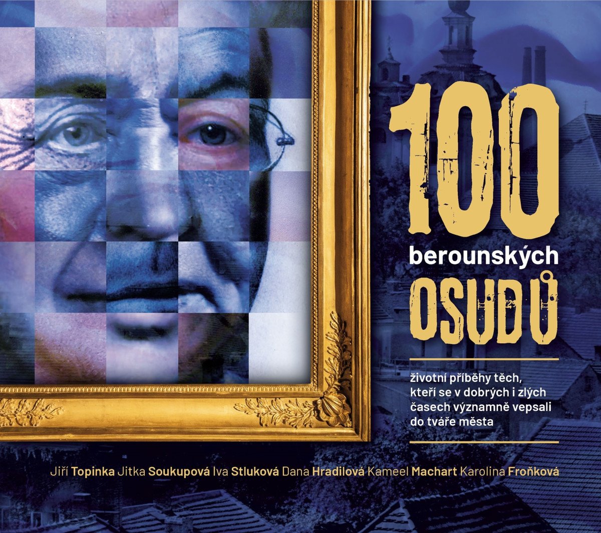 100 berounských osudů – Machart Kameel