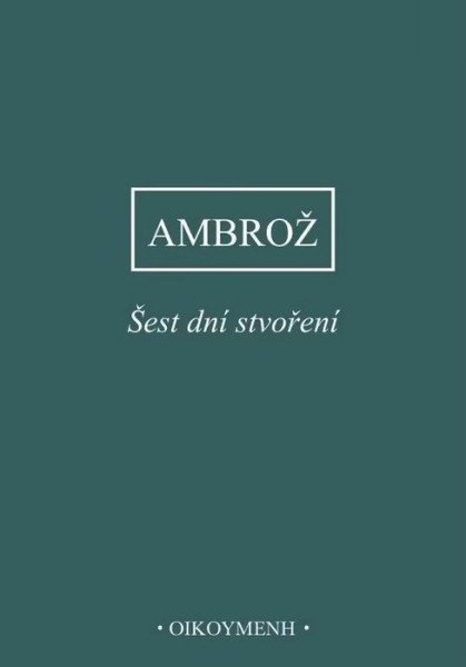 Šest dní stvoření – Svatý Ambrož (2025)