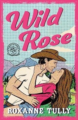 Wild Rose – Tully Roxanne