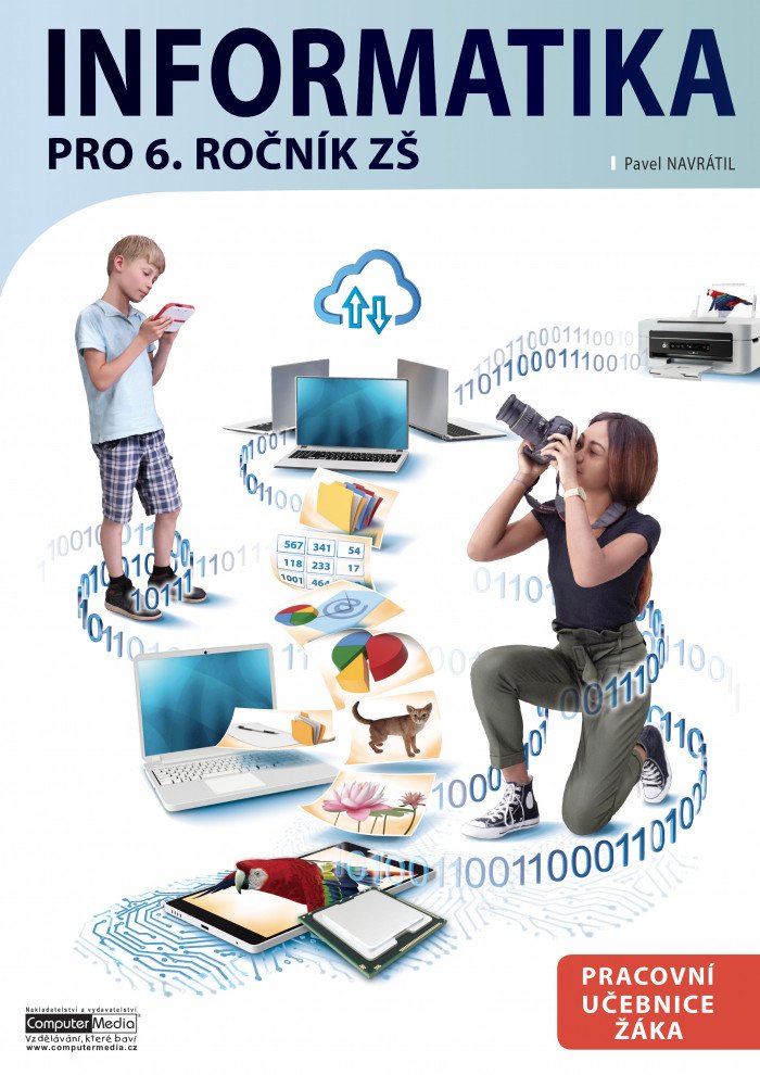 Informatika pro 6 ročník ZŠ - Pracovní učebnice žáka – Navrátil Pavel
