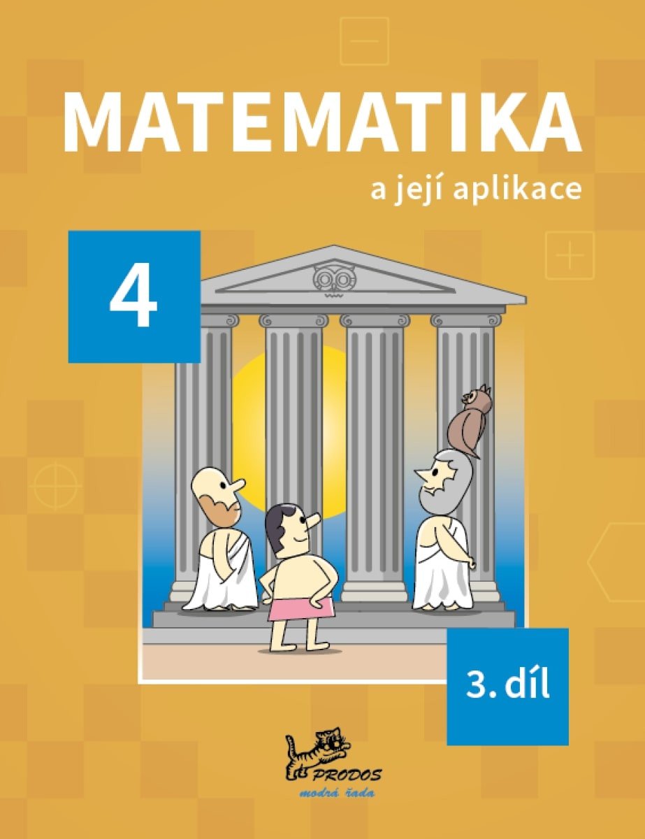 Matematika a její aplikace pro 4 ročník - 3 díl – Molnár Josef