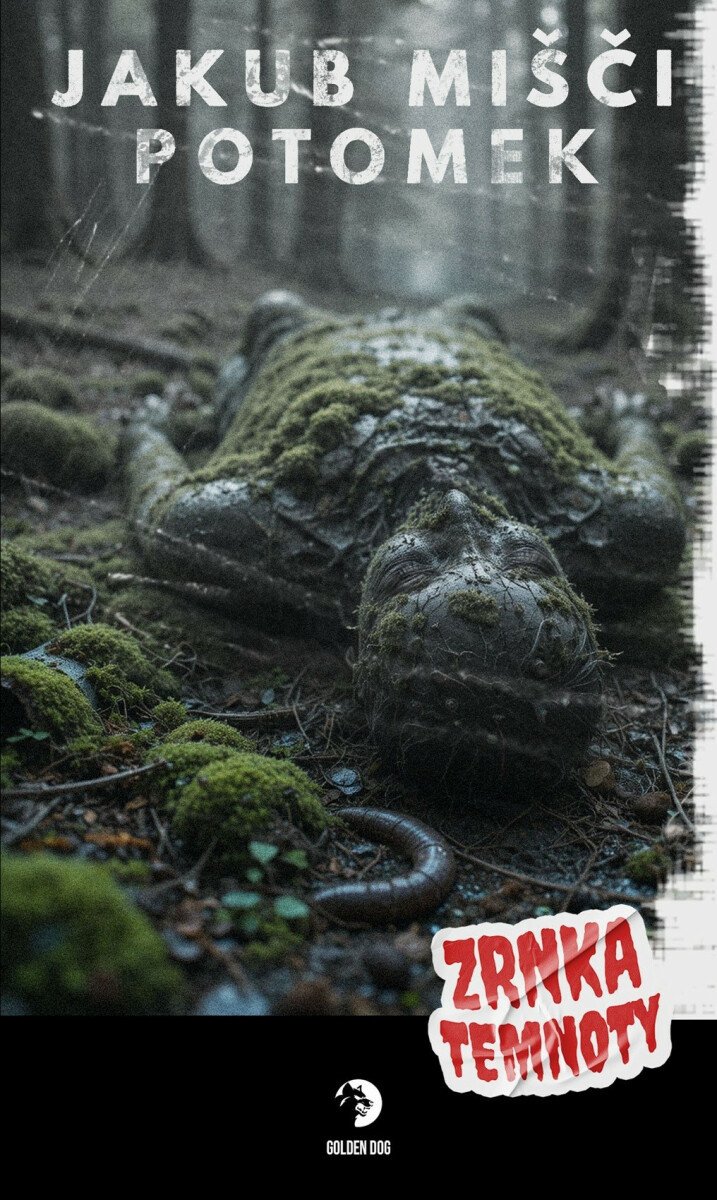 Potomek - Zrnka temnoty 23 – Mišči Jakub