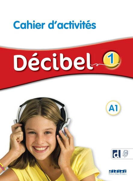 Décibel 1 A1 Cahier + didierfle.app – Butzbach Michele (2023)