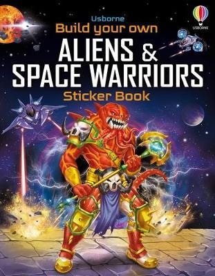 Build Your Own Aliens and Space Warriors Sticker Book – Tudhope Simon