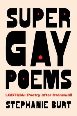 Super Gay Poems – Burt Stephanie