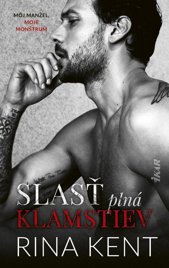 Slasť plná klamstiev slovensky – Kent Rina