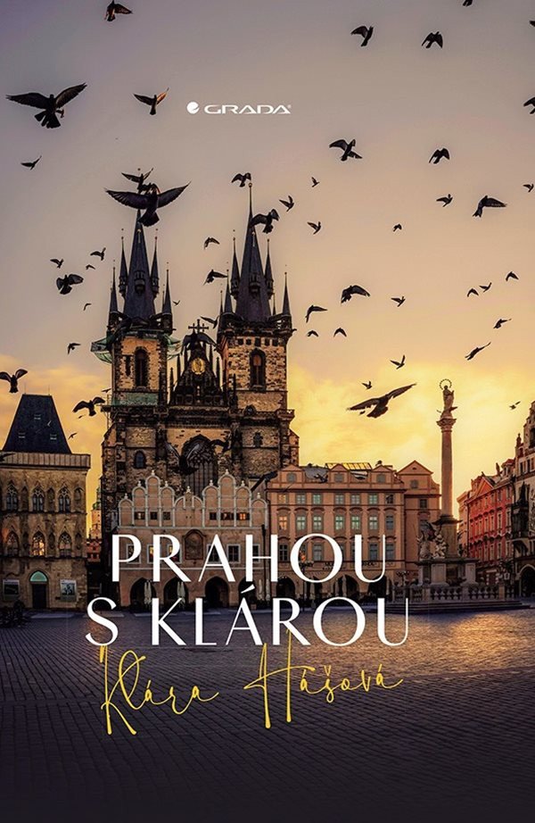 Prahou s Klárou – Hášová Klára