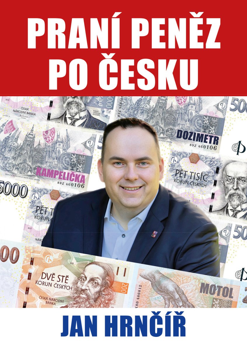 Praní peněz po česku – Hrnčíř Jan