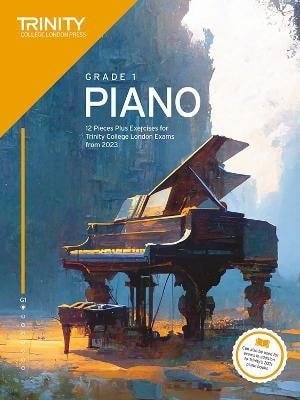 Trinity College London Piano Exam Pieces Plus Exercises from 2023 Grade 1 – Trinity College London Press